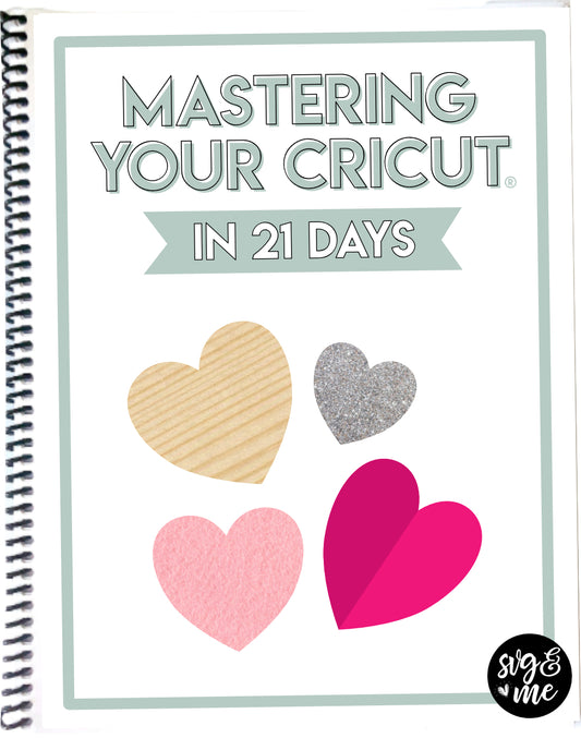 Mastering Your Cricut (International Print Copy)
